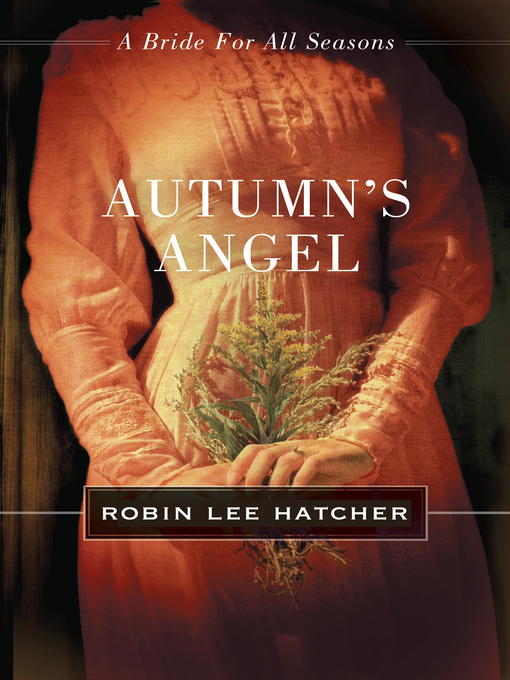 Title details for Autumn's Angel by Robin Lee Hatcher - Available